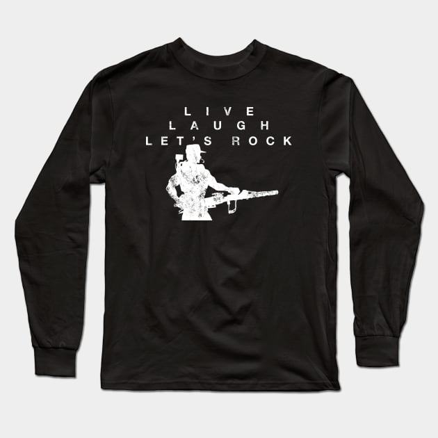 Live Laugh Let's Rock Long Sleeve T-Shirt by CCDesign